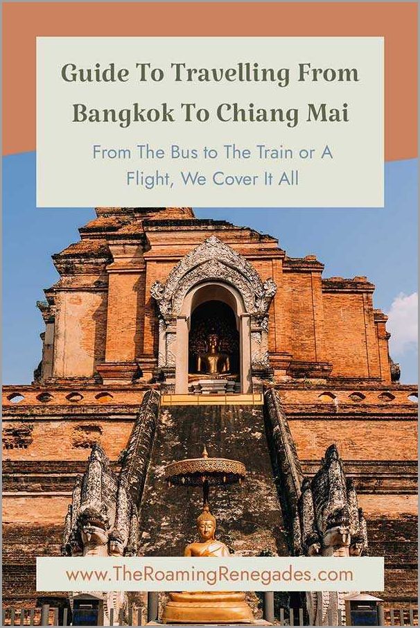 Best Ways to Travel from Bangkok to Chiang Mai - Ultimate Guide
