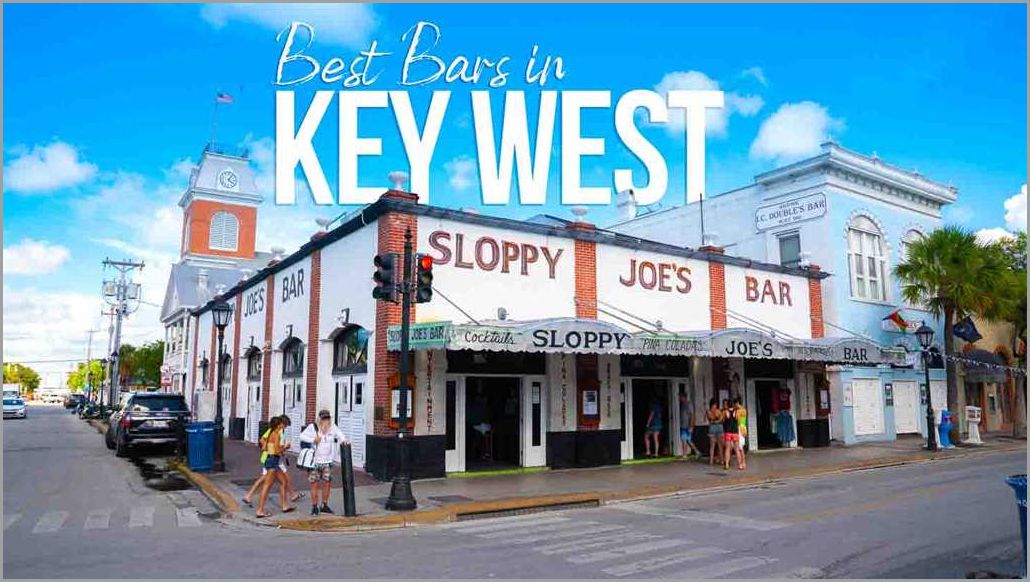 How Many Bars are in Key West Discover the Best Nightlife in Key West