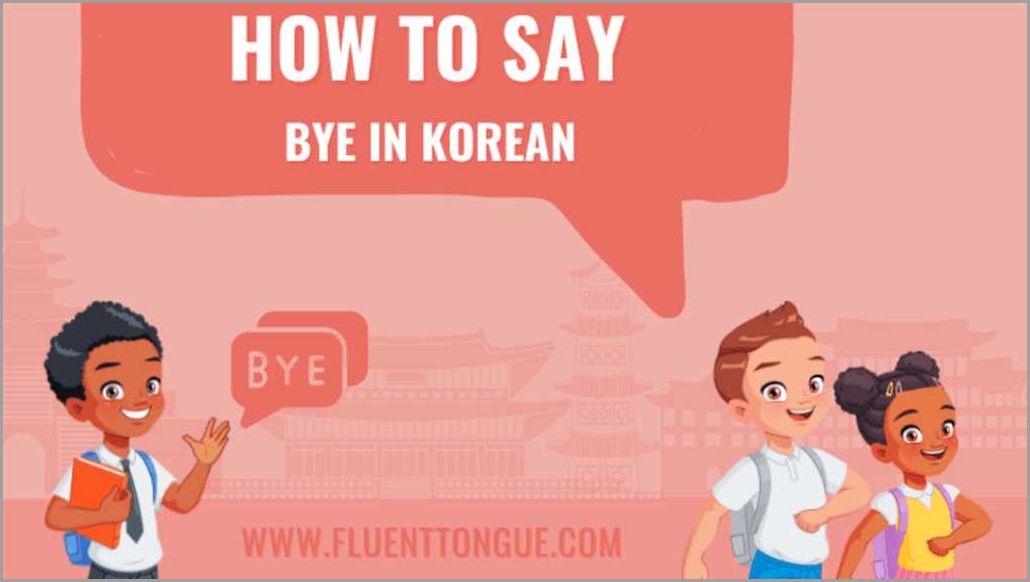 How to Say Bye in Korean A Quick Guide for Beginners