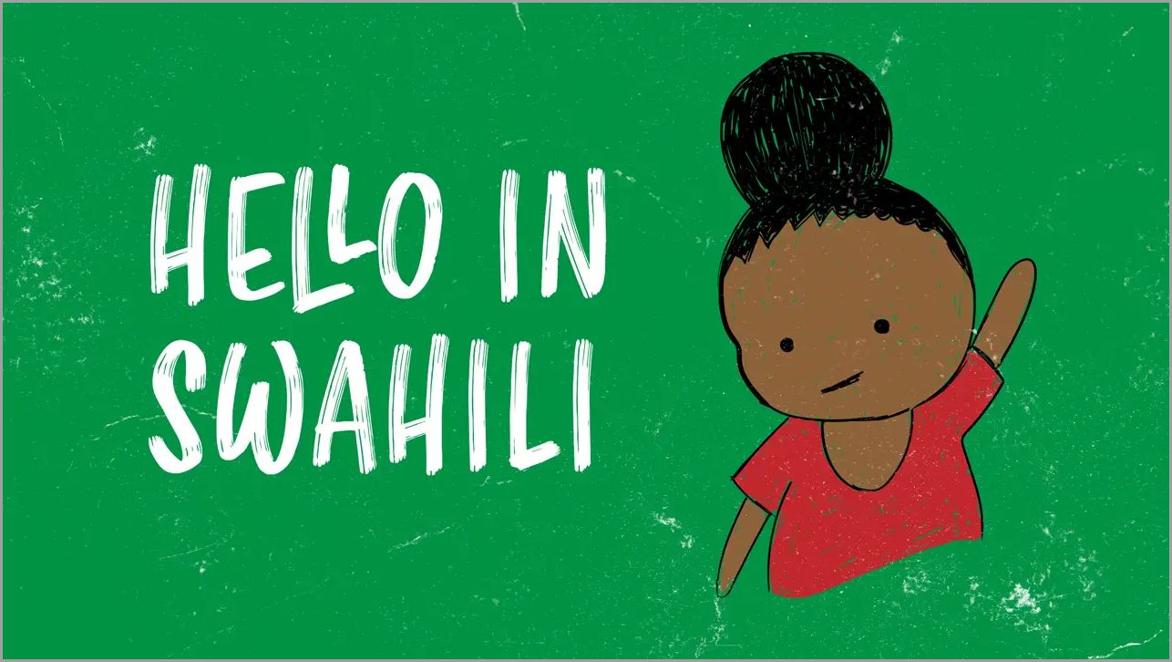 How to say hello in Swahili: Common Swahili Greetings