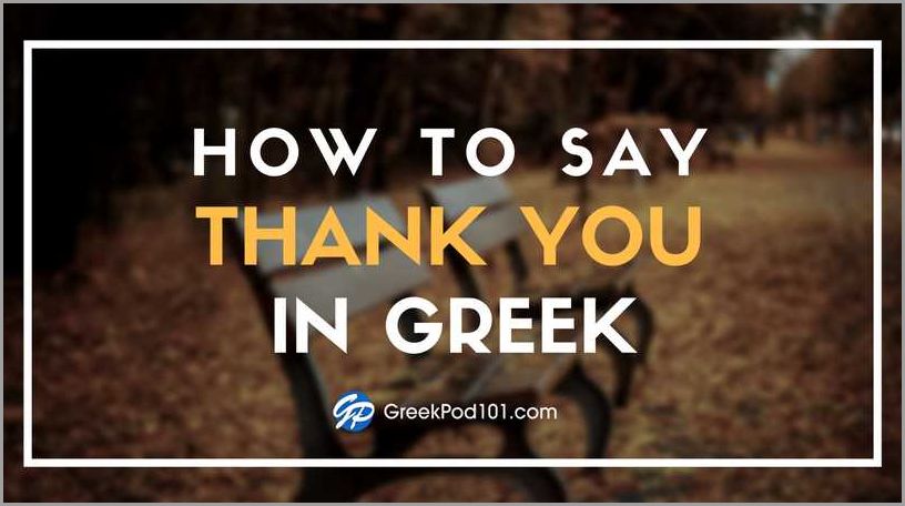 Learn the more formal ways to express appreciation in Greek: